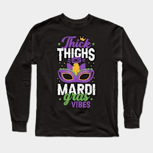 Thick Thighs Mardi Gras Vibes New  Party Graphic Long Sleeve T-Shirt